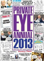 Private Eye Annual 2013 (Annuals) - Ian Hislop