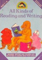 All Kinds of Reading and Writing: Age 7-8 (The Parent and Child Program) - Louis Fidge