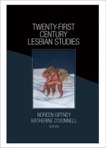 Twenty-First Century Lesbian Studies - Noreen Giffney