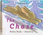 The Chase: A Kutenai Indian Tale - Béatrice Tanaka, Michel Gay