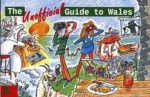 The Unofficial Guide to Wales - Colin Palfrey