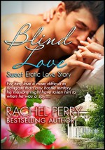 Blind Love: Sweet Erotic Love Story - Rachel Perry