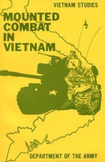 Mounted Combat In Vietnam - Donn A. Starry