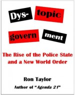 Rise of the Police State and a New World Order - Ron Taylor