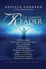 Neville Goddard: The Complete Reader - David Allen