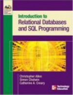 Introduction to Relational Databases and SQL Programming [With 3 CDROMs] - Christopher Allen