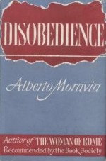 Disobedience - Angus Davidson, Alberto Moravia