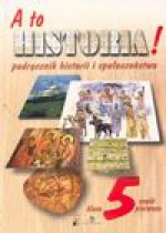 A to historia! 5 Podręcznik historii i społeczeństwa Część 1 - Czetwertyńska Grażyna, Tomasz Merta, Alicja Pacewicz, Bliźniak Magdalena