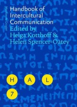 Handbook Of Intercultural Communication (Handbooks Of Applied Linguistics [Hal] 7) - Helga Kotthoff