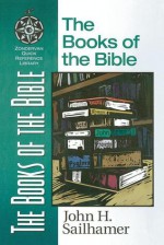 Books of the Bible, The - John H. Sailhamer