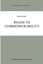 Roads to Commensurability - D. Pearce