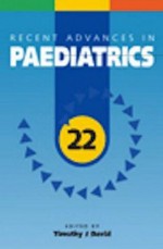 Recent Advances in Paediatrics, Volume 22 - Timothy J. David