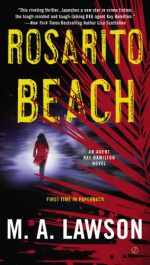 Rosarito Beach: A Kay Hamilton Novel - M. A. Lawson