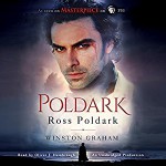 Ross Poldark: A Novel of Cornwall, 1783-1787 - Oliver Hembrough, Winston Graham