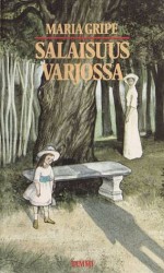 Salaisuus varjossa - Maria Gripe, Eila Kivikkaho