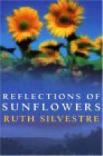 Reflections of Sunflowers - Ruth Silvestre