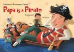 Papa Is a Pirate - Katharina Grossmann Hensel