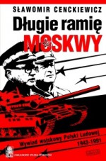 Długie ramię Moskwy - Sławomir Cenckiewicz