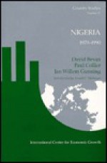 Nigeria: Policy Responses to Shocks, 1970-1990 (Country Studies, No 11) - David Bevan, Paul Collier, Jan Willem Gunning