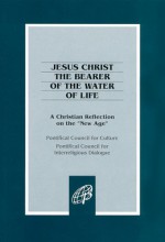 Jesus Christ the Bearer of the Water of Life: A Christian Reflection on the "New Age" - Daughters of St. Paul