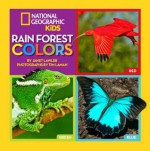 Rain Forest Colors - Janet Lawler, Tim Laman