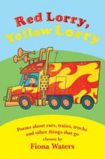 Red Lorry, Yellow Lorry - Fiona Waters