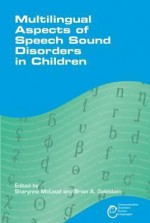 Multilingual Aspects of Speech Sound Disorders in Children - Sharynne McLeod, Brian Goldstein