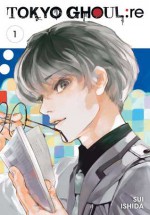 Tokyo Ghoul: re, Vol. 1 - Ira Ishida