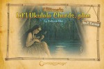 Ultimate Lit'l Ukulele Chords, Plus - Kahuna Uke, Ron Middlebrook