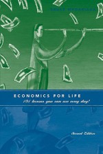 Economics for Life: 101 Lessons You Can Use Every Day! - Bruce Madariaga