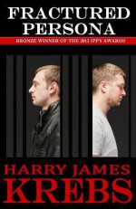 Fractured Persona - Harry James Krebs, Kerry Holjes