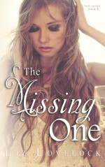 The Missing One (Lost Series) (Volume 2) - Liz Lovelock