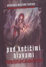 Pod kočičími hlavami - Antonín K.K. Kudláč, Ondřej Jireš