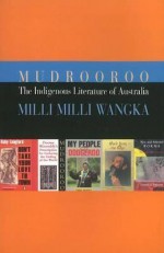 Indigenous Literature of Australia =: MILLI MILLI Wangka - Mudrooroo