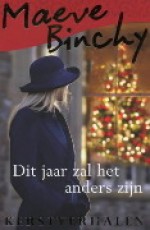 Dit jaar zal het anders zijn - Maeve Binchy, Pieter Janssens