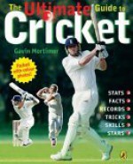 Ultimate Guide To Cricket - Gavin Mortimer