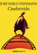 Cinebrivido - José Pablo Feinmann, Gina Maneri