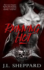 Running Hot (Hell Ryders MC Book 2) - J.L. Sheppard