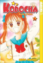 Kodocha: Sana's Stage, Vol. 05 - Miho Obana