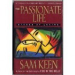 The Passionate Life: Stages of Loving - Sam Keen