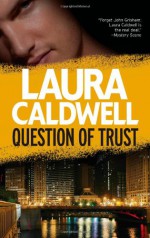 Question of Trust - Laura Caldwell