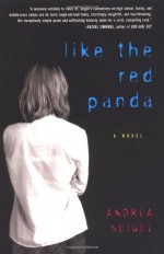 Like the Red Panda - Andrea Seigel