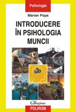 Introducere in psihologia muncii - Marian Popa