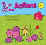 My Slide and See Book: Actions (Slide and See Books) - Colin Petty