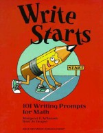 Write Starts: 101 Writing Prompts for Math Copyright 1997 - Margaret E. McIntosh