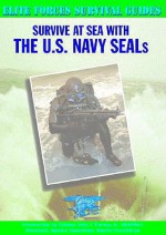 Survive at Sea with the U.S. Navy Seals - Chris McNab