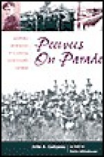 Peewees on Parade: Wartime Memories of a Young (and Small) Soldier - John Galipeau, Donald Graves, Pattie Whitehouse