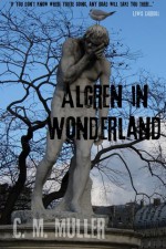 Algren in Wonderland - C.M. Muller