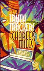 The Truth Trackers - Charles Mills