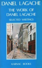 The Work of Daniel Lagache: Selected Papers 1938 - 1964 - Daniel Lagache